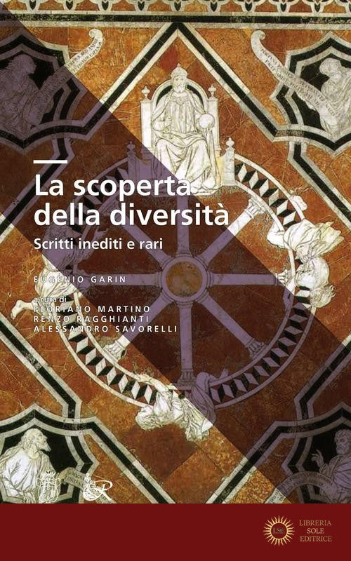 La scoperta della diversità. Scritti inediti e rari