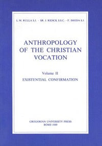 Anthropology of the Christian Vocation Vol 2:... - Rulla Luigi Ridick Joyce Imoda Franco