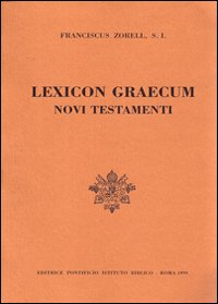 Lexicon Graecum Novi Testamenti (Rist Anast P... - Zorell Franz