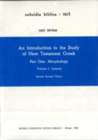 Introduction to the study of New Testament greek (An) - James Swetnam