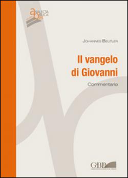 Il Vangelo di Giovanni. Commentario - Johannes Beutler