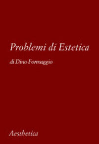 Problemi di estetica - Dino Formaggio