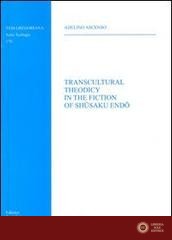 Transcultural theodicy in the fiction of Shusaku Endo