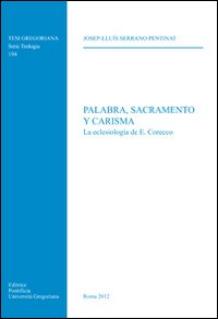 Palabra, sacramento y carisma - Josep L. Serrano Pentinat