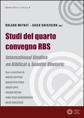 Studi del quarto convegno RBS. International Studies on biblical and semitic rhetoric