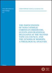 Participation of non-catholic christian observers guest and fraternal delegates at the second vatican council and synods of bishops