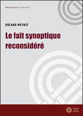 Le fait synoptique reconsideré - Roland Meynet