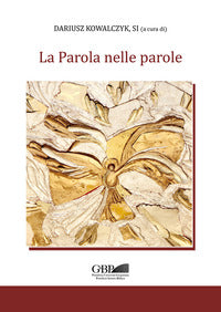 La Parola nelle parole - D. Kowalczyk