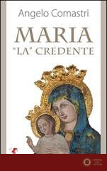Maria «La» credente