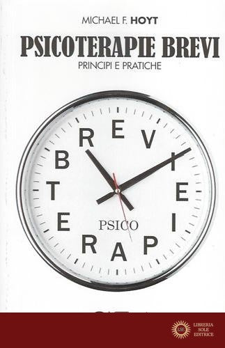 Psicoterapie brevi. Principi e pratiche