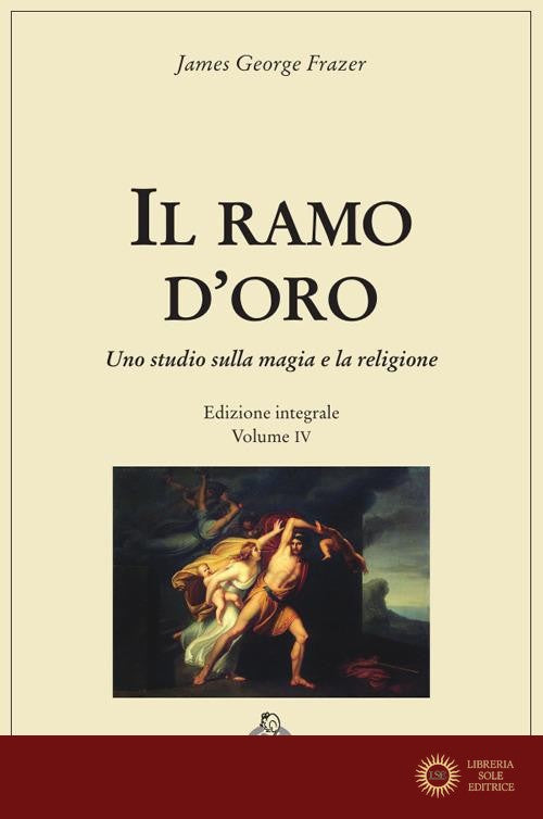 Il ramo d'oro. Studio della magia e della religione. Ediz. integrale vol. 4.3