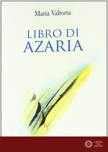 Libro di Azaria - Maria Valtorta