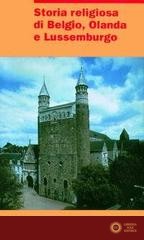 Storia religiosa di Belgio, Olanda e Lussemburgo
