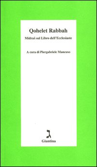 Qohelet Rabbah. Midras sul libro dell'Ecclesiaste - P. Mancuso