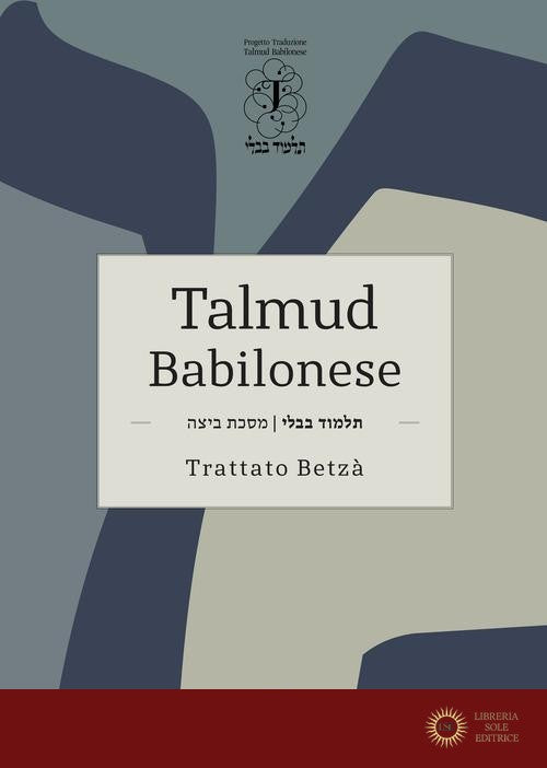 Talmud babilonese. Trattato Betzà - G. D. Di Segni