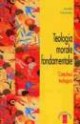 Teologia morale fondamentale - Aurelio Fernández