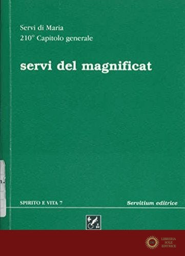 Servi del Magnificat. Il cantico della Vergine e la vita consacrata - Centro di studi ecumenici Giovanni XXIII, Priorato di Sant'Egidio
