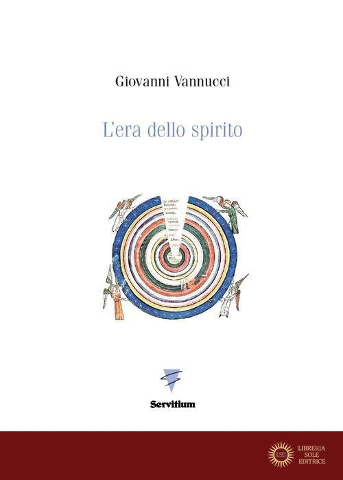 L'era dello spirito. Archetipi, metafore, simboli per un tempo nuovo