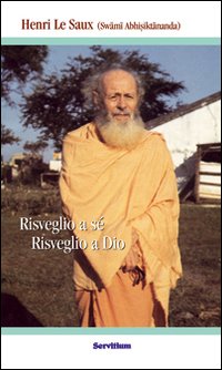 Risveglio a sé. Risveglio a Dio - Henri Le Saux