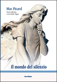Il mondo del silenzio - Max Picard