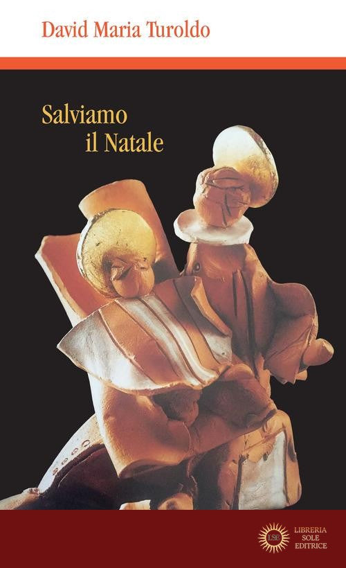 Salviamo il Natale - David Maria Turoldo