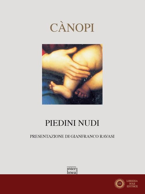Piedini nudi. Ricordi e canti sul mistero del Natale - Anna Maria Cànopi