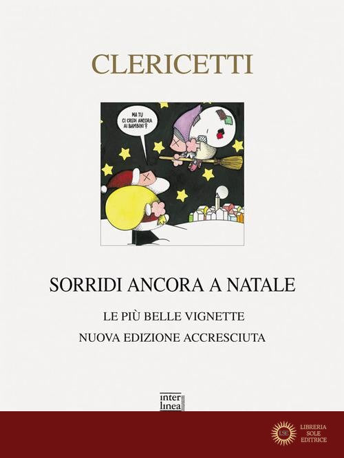Sorridi ancora a Natale. Le più belle vignette. Nuova ediz.
