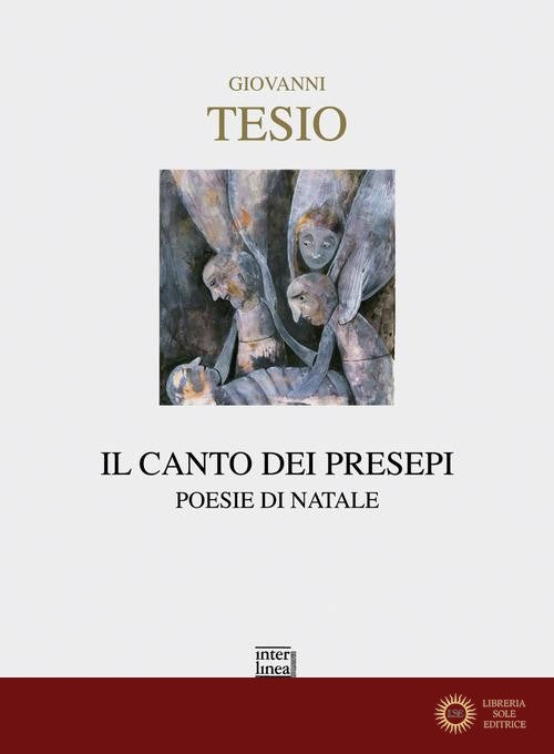 Il canto dei presepi. Poesie di Natale