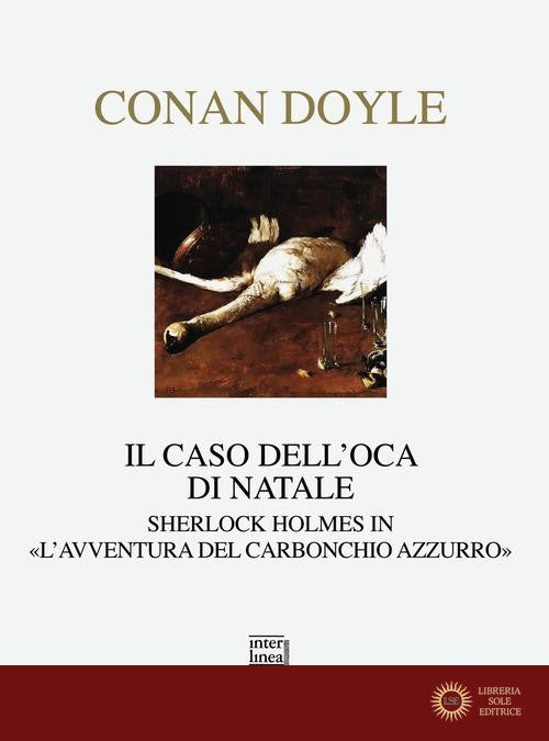Il caso dell'oca di Natale. Sherlock Holmes in «L'avventura del carbonchio azzurro»