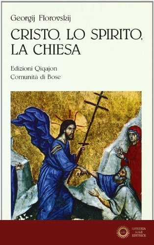 Cristo, lo Spirito, la Chiesa