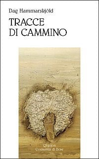 Tracce di cammino - Dag Hammarskjöld