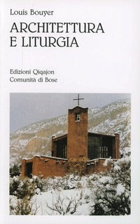Architettura e liturgia - Louis Bouyer