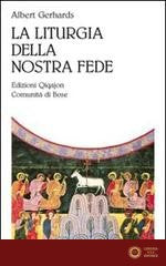 La liturgia della nostra fede