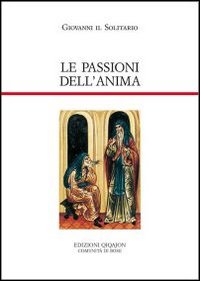 Le passioni dell'anima - Giovanni il Solitario