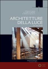 Architetture della luce. Arte, spazi, liturgia