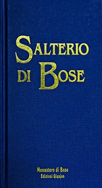 Salterio di Bose. Salmi e cantici biblici. Nuova ediz. - E. Bianchi, Comunità di Bose
