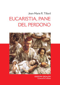 Eucaristia, pane del perdono - Jean-Marie R. Tillard