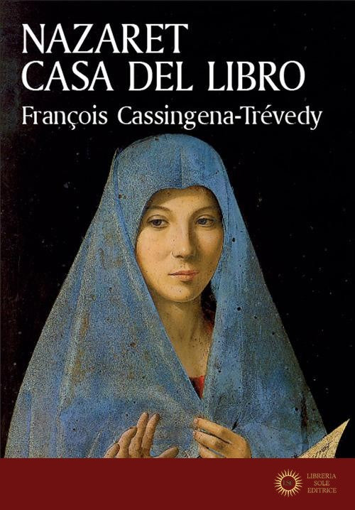 Nazaret, casa del libro. Elogio della lectio divina