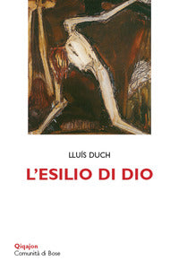 L'esilio di Dio - Lluís Duch