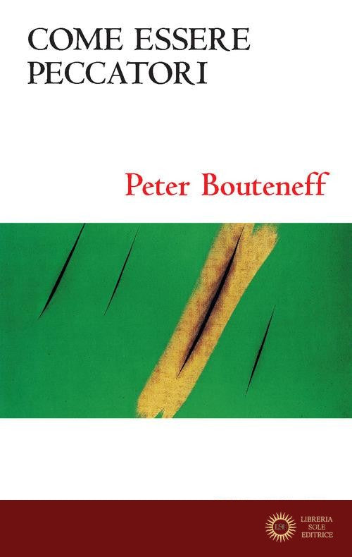 Come essere peccatori - Peter Bouteneff