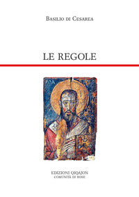 Le regole. Regole lunghe, regole brevi. Ediz. ampliata - Basilio di Cesarea