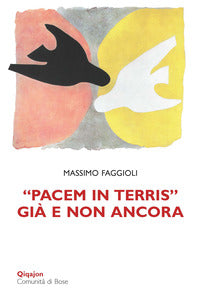 «Pacem in terris» già e non ancora - Massimo Faggioli