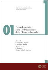 Primo rapporto sulla dottrina sociale della Chiesa nel mondo vol. 1