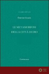 Le metamorfosi della città di Dio - Étienne Gilson