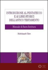 Introduzione al Pentateuco e ai Libri storici dell'Antico Testamento. Manuale di Sacra Scrittura