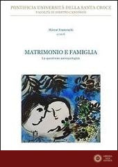 Matrimonio e famiglia. La questione antropologica