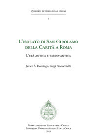 L'isolato di San Girolamo della Carità a Roma. L'età antica e tardo antica - Javier Domingo, Luigi Finocchietti