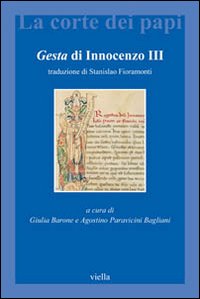 Gesta di Innocenzo III - G. Barone, A. Paravicini Bagliani