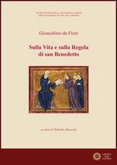 Sulla vita e sulla regola di San Benedetto - Gioacchino da Fiore
