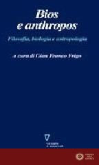 Bios e anthropos. Filosofia, biologia e antropologia